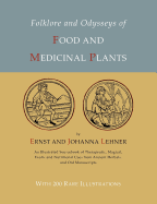 Folklore and Odysseys of Food and Medicinal Plants [Illustrated Edition]
