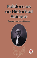 Folklore as an Historical Science