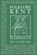 Folklore of Kent - Doel, Fran, and Doel, Geoff