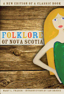 Folklore of Nova Scotia - Brodie, Ian (Introduction by)