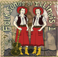 Folksongs of Illinois, Volume 1