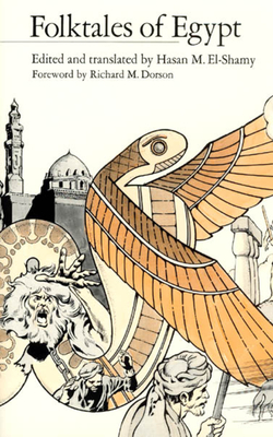 Folktales of Egypt - El-shamy, Hasan M.