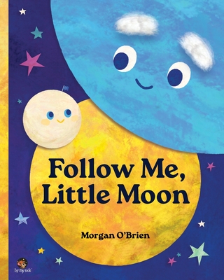 Follow Me, Little Moon - O'Brien, Morgan