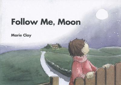 Follow Me Moon - Clay, Marie M.
