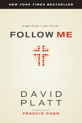 Follow Me - Platt, David, and Chan, Francis (Introduction by)