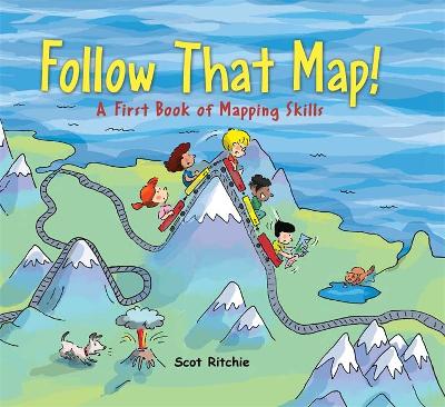 Follow that Map: A First Book of Mapping Skills - Ritchie, Scot