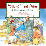 Follow That Star: A Christmas Story