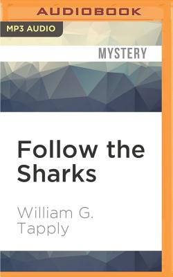 Follow the Sharks - Tapply, William G