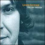 Follow Through [CD #1] - Gavin DeGraw