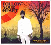 Follow Your Heart - Michael Franti & Spearhead