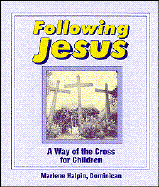 Following Jesus: A Way of the Cross for Children