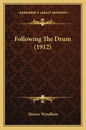 Following the Drum (1912)