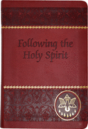 Following the Holy Spirit: Dialogues, Prayers, and Devotions