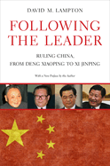Following the Leader: Ruling China, from Deng Xiaoping to XI Jinping