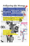 Following the Money: A Journey Through Shadow Banking and Power Games: Compliance Cowboys: The High-Risk, High-Reward World of 'Ozark'