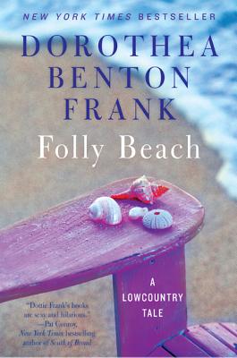 Folly Beach: A Lowcountry Tale - Frank, Dorothea Benton