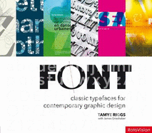 Font: Classic Typefaces for Contemporary Graphic Design