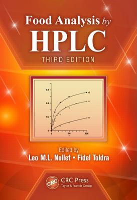Food Analysis by HPLC - Nollet, Leo M L (Editor), and Toldra, Fidel (Editor)