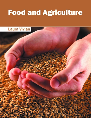 Food and Agriculture - Vivian, Laura (Editor)