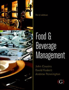Food and Beverage Management: For the hospitality, tourism and event industries