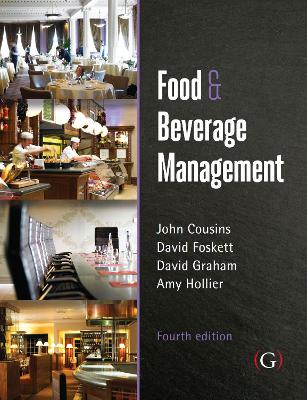 Food and Beverage Management: For the hospitality, tourism and event industries - Cousins, John, and Foskett, David, and Graham, David