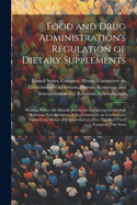 Food and Drug Administration's Regulation of Dietary Supplements: Hearing Before the Human Resources and Intergovernmental Relations Subcommittee of the Committee on Government Operations, House of Representatives, One Hundred Third Congress, First Sessi