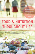 Food and Nutrition Throughout Life: A comprehensive overview of food and nutrition in all stages of life