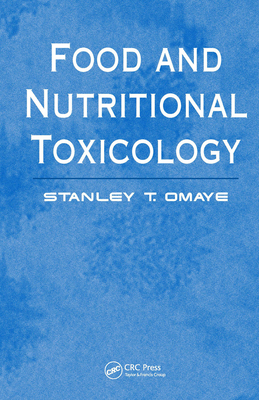 Food and Nutritional Toxicology - Omaye, Stanley T