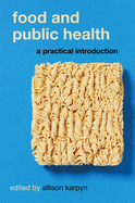 Food and Public Health: A Practical Introduction