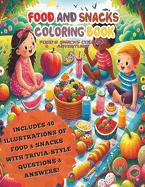 Food and Snacks Coloring Book: Food and Snacks Coloring Adventure