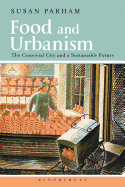 Food and Urbanism: The Convivial City and a Sustainable Future