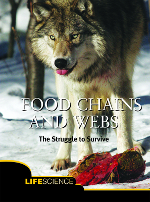 Food Chains and Webs: The Struggle to Survive - Solway, Andrew