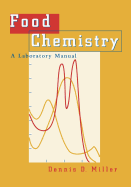 Food Chemistry: A Laboratory Manual