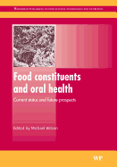 Food Constituents and Oral Health: Current Status and Future Prospects