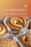 Food Engineering Aspects of Baking Sweet Goods