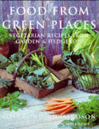 Food from Green Places: Country Cooking for Vegetarians