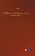 Food Habits of the Thrushes of the United State