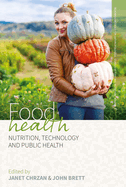 Food Health: Nutrition, Technology, and Public Health