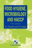 Food Hygiene Microbiology and Haccp - Forsythe, S J, and Hayes, P R, and Gudjonsson, Gisli H (Editor)