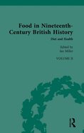 Food in Nineteenth-Century British History: Volume II: Diet and Health