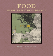 Food in the American Gilded Age