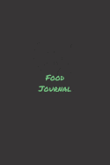 Food Journal: Daily Food Journal - Meal and Diet Notebook