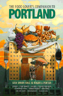 Food Lover's Companion Portland - Hall, Lisa Shara, and Porter, Roger J, and Chronicle Books