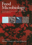 Food Microbiology: Fundamentals and Frontiers - Doyle, Michael P (Editor), and Beuchat, Larry R, PH.D. (Editor)