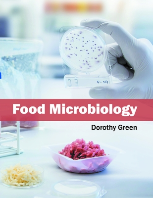 Food Microbiology - Green, Dorothy, Ms. (Editor)