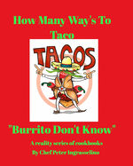 Food of Culture "How Many Ways To Taco": Food of Culture "How Many Ways To Taco"