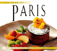 Food of Paris: Authentic Recipes from the City of Lights - Rio, Marie-Noel, and Hamon, Jean-Francois (Photographer)