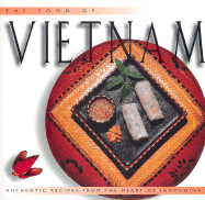 Food of Vietnam (H): Authentic Recipes from the Heart of Indochina