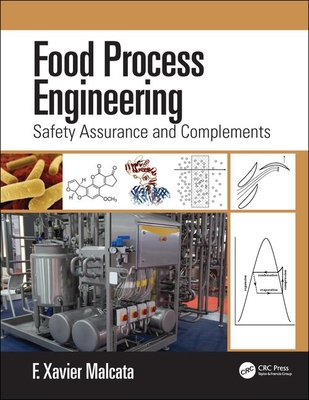 Food Process Engineering: Safety Assurance and Complements - Malcata, F Xavier
