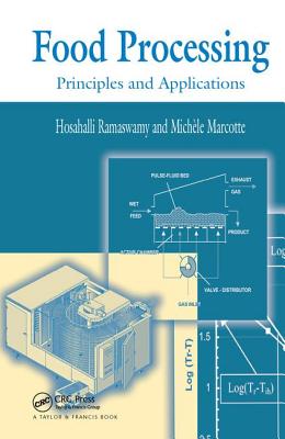 Food Processing: Principles and Applications - Ramaswamy, Hosahalli S, and Marcotte, Michele